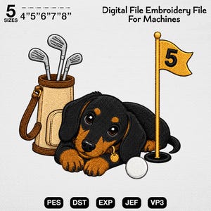 Può includere: Un disegno per ricamo raffigurante un bassotto nero e focato sdraiato accanto a una sacca da golf beige con tre mazze, una pallina da golf bianca e una bandiera gialla su un'asta con il numero 5. Il testo recita 5 SIZES 4"5"6"7"8" e Digital File Embroidery File For Machines.