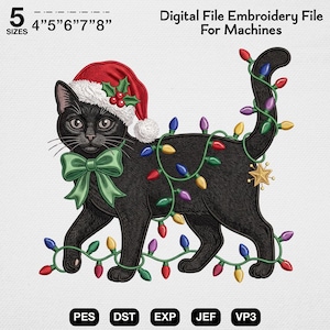 May include: A digital embroidery file for machines featuring a black cat wearing a red Santa hat with holly and a green bow. The cat is wrapped in a string of multi-colored Christmas lights with a gold star. Text includes 5 sizes 4" 5" 6" 7" 8".