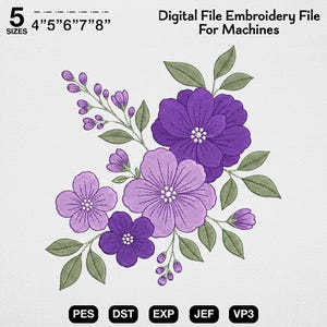 May include: A digital embroidery file design featuring a floral arrangement with purple flowers, buds, and green leaves. The text reads 5 SIZES 4"5"6"7"8" Digital File Embroidery File For Machines. File formats listed are PES, DST, EXP, JEF, and VP3.