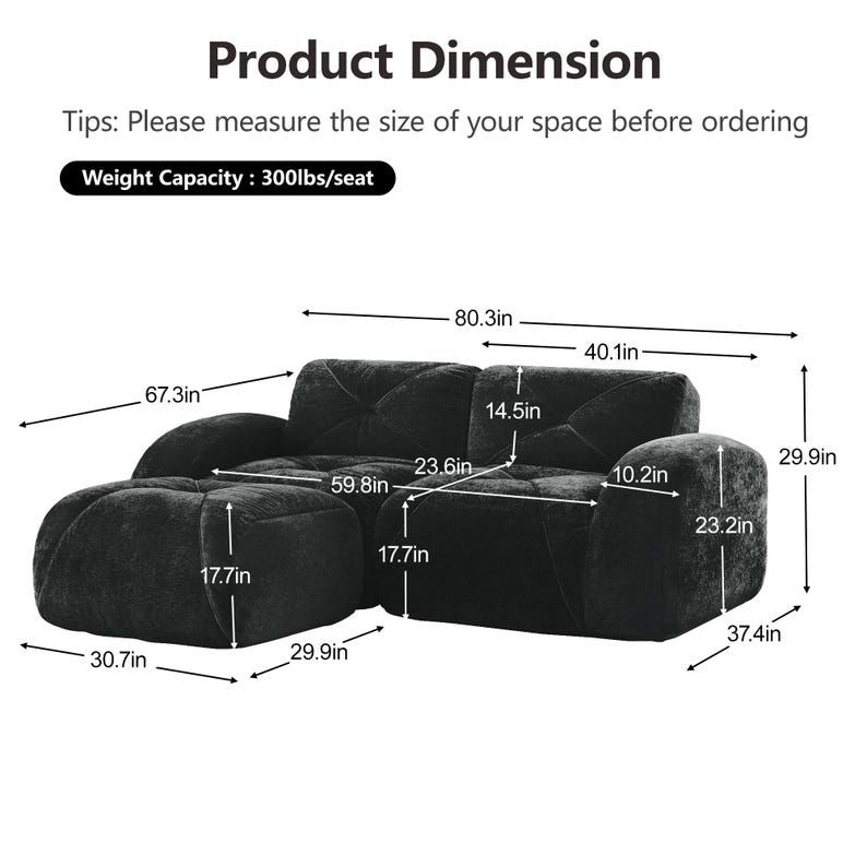 May include: A black modular sofa with a matching ottoman, featuring tufted detailing and a weight capacity of 300lbs per seat. Dimensions include an overall width of 80.3 inches, a height of 29.9 inches, and a depth of 37.4 inches for the sofa.
