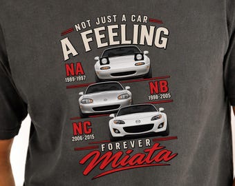 Comfort Colors® Mazda Miata Shirt - Not Just a Car, A Feeling | Vintage MX5 Shirt for Miata Lovers