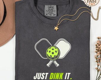 Comfort Colors® Just Dink It Pickleball Shirt | Minimalist Court Apparel