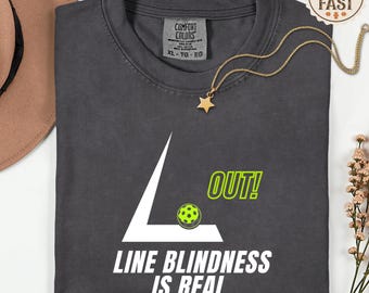 Comfort Colors Line Blindness Pickleball Shirt | Funny Court Line Debate Tee