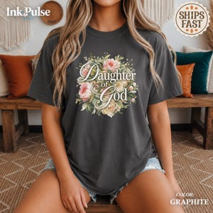 Comfort Colors® Christian Floral Tee, Daughter of God Shirt, Vintage Christian T Shirt, Jesus Gift for Women image 4