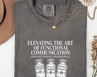 Comfort Colors BCBA Shirt: Functional Communication ABA Therapy Tee