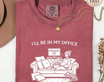 Comfort Colors® Pregnant Shirt: Cozy "In My Office" Graphic Tee