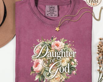 Comfort Colors® Christian Floral Tee, Daughter of God Shirt, Vintage Christian T Shirt, Jesus Gift for Women