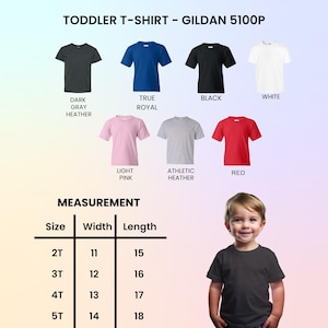May include: A variety of toddler t-shirts in different colors, including dark gray, blue, black, white, pink, gray, and red. The image also includes a size chart with measurements in inches for width and length, and a young child wearing a dark gray t-shirt.