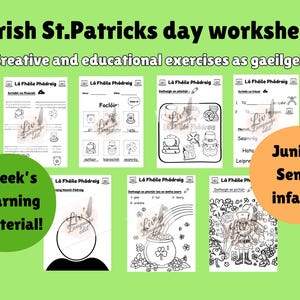 May include: Seven Irish St. Patrick's Day worksheets with creative and educational exercises in Irish. The worksheets feature illustrations of shamrocks, leprechauns, and other St. Patrick's Day symbols. Suitable for junior and senior infants.