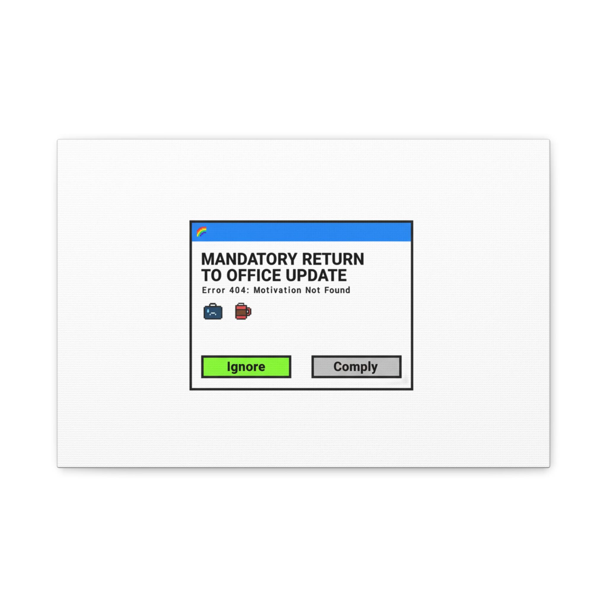 Mandatory Return to Office Update Canvas | 90s Computer GUI, Corporate ...