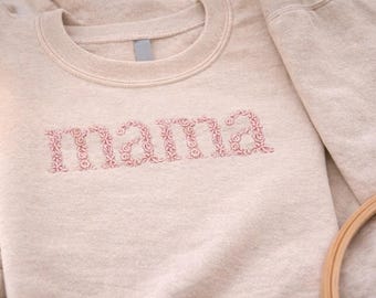 Floral Embroidered Mama Sweatshirt, Mother's Day Gift, Custom Mama Embroidered Sweatshirt, Personalized Mom Embroidered Sweatshirt