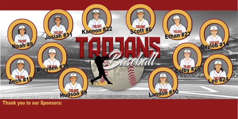 May include: A red and gold banner with the text "TROJANS Baseball" and a baseball graphic. The banner features photos of 11 young baseball players in uniform with their names and numbers.