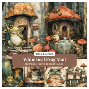 May include: Digital download of "Whimsical Frog Mail" with 80 junk journal pages. The image features watercolor illustrations of frogs in a whimsical forest setting, including mushroom houses and frog mail carriers.