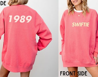 Two-Sided Swiftie Oversized Sweatshirt, Comfort Colors, Eras Tour Merch, Cozy & Cute, Trendy Streetwear, Taylor Swift 1989 Cozy Crewneck