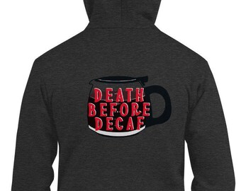 Death Before Decaf Hoodie sweater