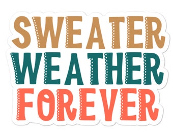 Sweater Weather a Forever Sticker