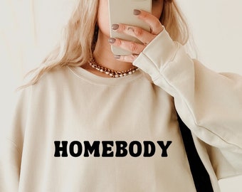 Homebody Crewneck Sweatshirt, Gift For Her, Women's, Sleeve Print, Crewneck, Trendy, Oversized, Bookworm, Comfortable, Aesthetic, Minimalist