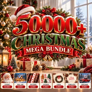 Pode incluir: Uma exibição gráfica digital com o texto 50.000+ CHRISTMAS MEGA BUNDLE em letras 3D vermelhas e verdes, adornada com um gorro de Pai Natal, ramos de pinheiro e sinos dourados, com sete painéis menores mostrando cliparts e padrões.