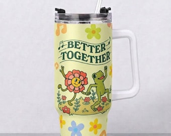 Better Together Frog and Flower 40oz Tumbler with Handle, Retro Cottagecore Aesthetic Cup, Cute Best Friend Gift, Indie Travel Mug