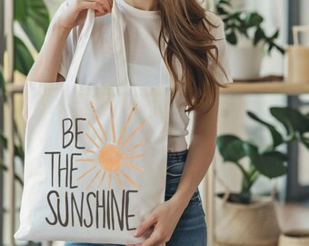 Be The Sunshine Tote Bag, Positive Quote Canvas Bag, Aesthetic Inspirational Tote, Cute Everyday Bag