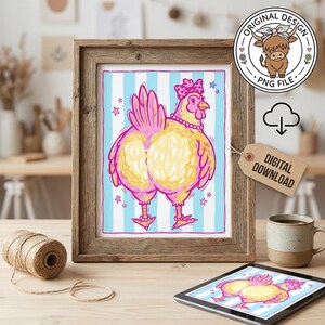 May include: A framed print featuring a cartoon chicken with yellow and pink feathers, a pink bow, and a pearl necklace. The background has blue and white stripes. The print is labeled "DIGITAL DOWNLOAD" and includes a "PNG FILE" logo.