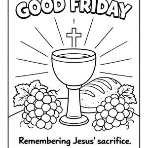 Può includere: Disegno in bianco e nero con la scritta "GOOD FRIDAY". Sono raffigurati un calice, una croce, uva e pane. Il testo "Remembering Jesus' sacrifice" è in basso.