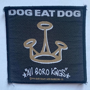 Vintage 1994 Dog Eat Dog All Boro Kings Patch, 90s, Hardcore Punk Metal Band