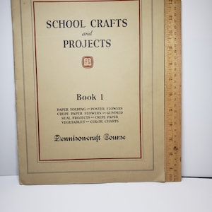 Vintage 1929 Dennison-Craft Course School Crafts and Projects, Paper Folding~Poster Flowers Crepe Paper Flowers~Gummed Seal Projects, more