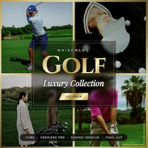 May include: A collage featuring golf-related imagery. The central focus is a gold-colored text overlay that reads "GOLF Luxury Collection." The collage includes images of people playing golf, golf balls, and golf course landscapes. The bottom of the image has text that reads "CUBE - PREMIERE PRO - DAVINCI RESOLVE - FINAL CUT."