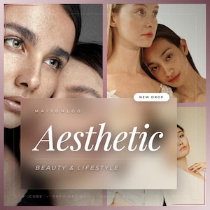 May include: Aesthetic-themed collage featuring close-up portraits of women. The central image displays the word "Aesthetic" with "BEAUTY & LIFESTYLE" below. The top right corner has a "NEW DROP" label. The overall color scheme is soft and muted.