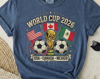 World Cup 2026 Shirt, USA Canada Mexico Soccer Tee, Football Fan Gift, Retro World Cup Tee, Game Day Shirt