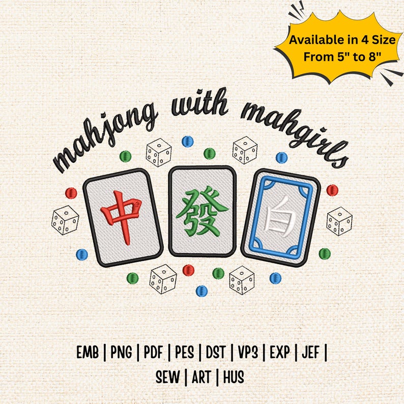 May include: Embroidered design featuring three Mahjong tiles with Chinese characters in red, green, and white, surrounded by dice and colorful beads. The text "mahjong with mahgirls" is arched above the tiles. Available in 4 sizes from 5" to 8".