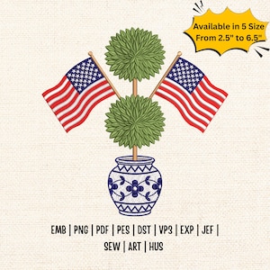 Könnte beinhalten: Gesticktes Design mit einer Topiary mit zwei amerikanischen Flaggen und einer blau-weißen dekorativen Vase. Der Text "Available in 5 Size From 6.35 cm to 16.51 cm" wird in einer gelben Sprechblase angezeigt. Dateiformate: EMB, PNG, PDF, PES, DST, VP3, EXP, JEF, SEW, ART und HUS.