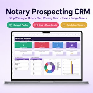 May include: A laptop screen displaying a Notary Prospecting CRM dashboard for Excel and Google Sheets. The interface features a Prospecting Dashboard with metrics, a pipeline breakdown table, a monthly outreach table, a pie chart, and a bar graph.