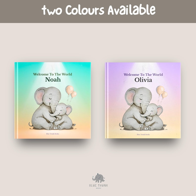 K&ouml;nnte beinhalten: Zwei quadratische B&uuml;cher mit dem Text "two Colours Available" oben. Jedes Cover zeigt eine Aquarellillustration von zwei Elefanten mit Luftballons und dem Text "Welcome To The World" gefolgt von den Namen "Noah" oder "Olivia".