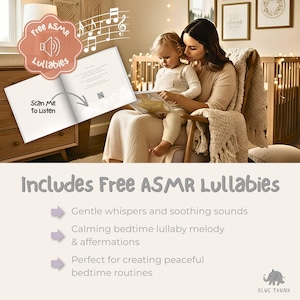 Peut inclure: Un livre pour enfants avec un code QR et le texte Scan Me to Listen, accompagn&eacute; d'un badge graphique indiquant Free ASMR Lullabies. Le livre inclut des berceuses ASMR gratuites, des chuchotements doux, des sons apaisants et des affirmations.