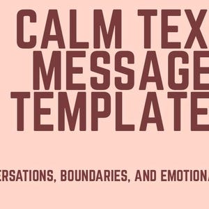 Puede incluir: Un banner color melocotón con el texto "CALM TEXT MESSAGE TEMPLATES" en marrón oscuro. Debajo, un texto más pequeño dice "FOR DIFFICULT CONVERSATIONS, BOUNDARIES, AND EMOTIONALLY DRAINING SITUATIONS." Arte lineal floral decora los bordes.