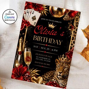 May include: A black birthday invitation card featuring a leopard, a gold crown, a champagne bottle, a glass of champagne, playing cards, and red flowers. The text reads: JOIN US TO CELEBRATE Olivia's BIRTHDAY SAT AUG 25 6 PM OLIVIA'S PLACE 123 ANYWHERE ST, ANY CITY, TX 12345 RSVP TO 123-456-7890.
