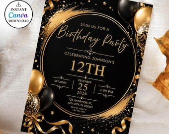 May include: A black birthday party invitation card featuring gold text that reads Join us for a Birthday Party celebrating Johnson's 12th on December 25, 2026. The design includes gold and black balloons, gold ribbons, and gold star accents.