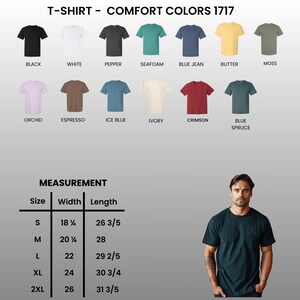 May include: A selection of Comfort Colors 1717 t-shirts in colours like black, white, and blue jean. Measurements are provided for sizes S to 2XL, with widths from 46.04 cm to 66.04 cm and lengths from 67.5 cm to 80.96 cm.