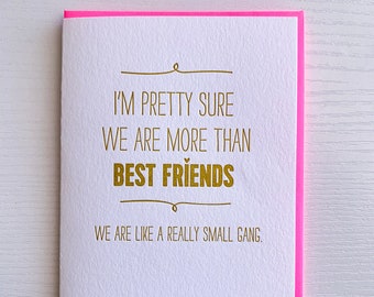 Best Friend Card for Friend Gift, We are like a really small gang. Funny friendship card, thinking of you card