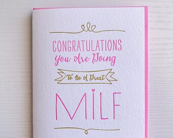 Baby Shower Card, Congrats on Pregnancy Card. New Mom card, You're going to make a great MILF. Funny New Mom Card. Letterpress Baby Cards