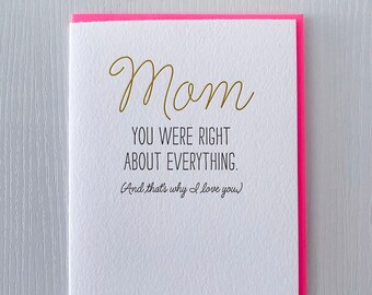 Carte de fête des mères, carte de maman, maman vous avez eu raison sur tout, cadeau de fête des mères, carte letterpress pour maman, cadeau pour maman