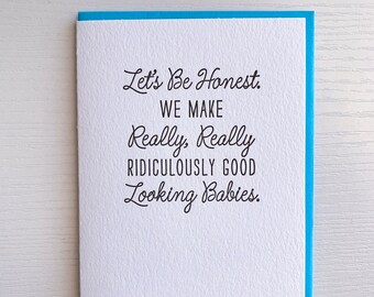 Fathers Card for husband, funny Father’s Day card for husband card. We make Good looking babies, we make cute babies card.