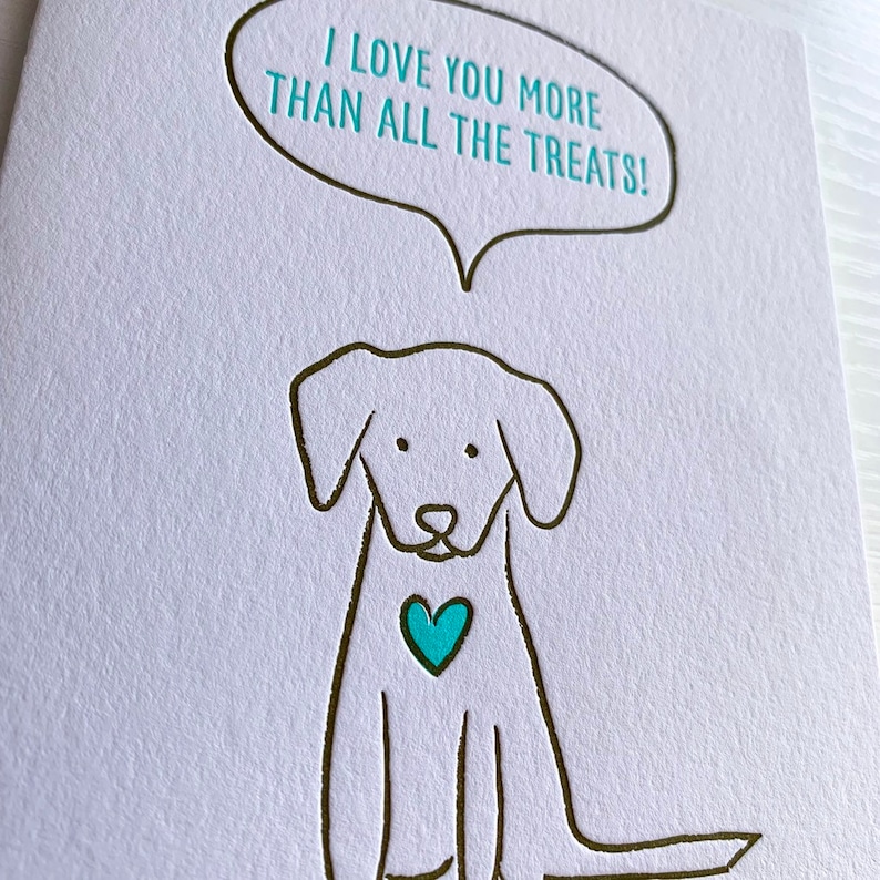 Valentines Day Card from Dog for Dog Dad or Dog Mom. I love you more than all the treats. Dog adoption card, dog mom or dog dad card. image 2