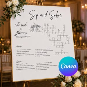 May include: A white sign with the words "Sip and Solve" and a crossword puzzle, designed for a wedding. The sign includes the names "Sarah & James" and the date "Saturday Jul 19 2026". The Canva logo is visible.