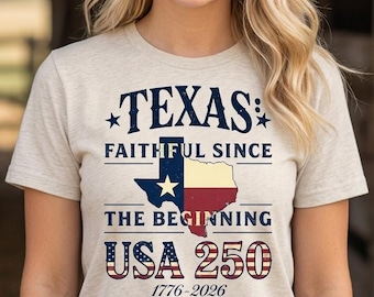 Fieles a Texas desde el principio SVG, 250 aniversario de EE. UU. PNG, camiseta patriótica del estado de la Estrella Solitaria, 1776-2026 Sublimación retro pdf png