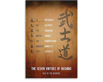 May include: A rectangular print with a textured, sepia-toned background. The print features Japanese characters and English translations of the seven virtues of Bushido, including integrity, respect, and courage. The text "The Seven Virtues of Bushido" is at the bottom.