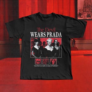 The Devil Wears Prada Shirt, Vogue Fashion Comedy, Meryl Streep Anne Hathaway Movie Tee image 1