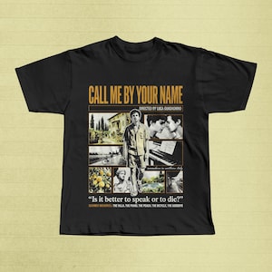 Call Me by Your Name Shirt - Etsy